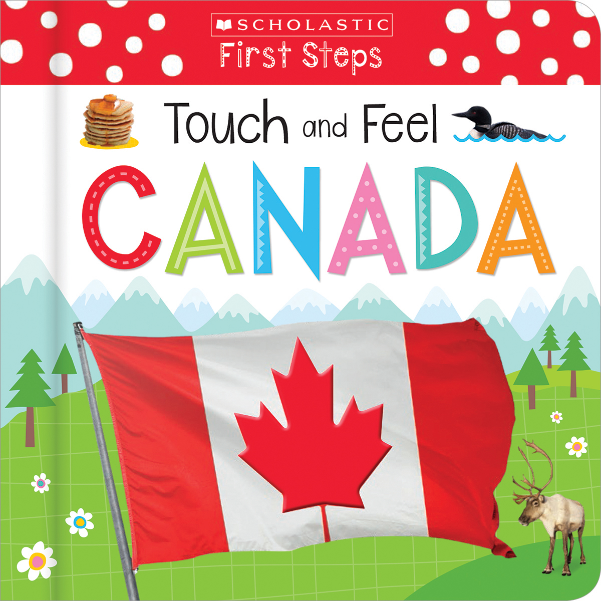Scholastic Early Learners: Touch and Feel Canada (Board book)