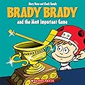 Brady Brady and the Most Important Game