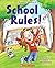 School Rules!