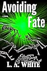 Avoiding Fate