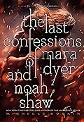 The Last Confessions of Mara Dyer and Noah Shaw