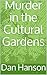Murder in the Cultural Gardens