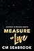 Measure of Love