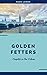 Golden Fetters: Complete in...