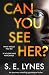 Can You See Her?