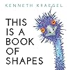 This Is a Book of Shapes by Kenneth Kraegel