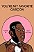 You're My Favorite Garçon by Matt Mitchell