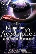 The Kidnapper's Accomplice (Glass and Steele, #10)