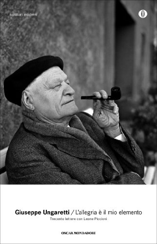 L'allegria è il mio elemento: Trecento lettere con Leone Piccioni
