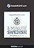 3-Minute Swedish: 25 Lesson...
