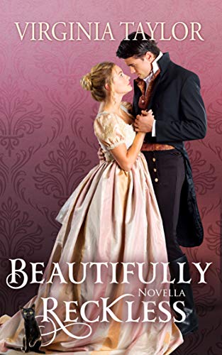 Beautifully Reckless (Regency Novella Book 3)