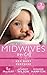 Midwives On Call: Her Baby Surprise: Midwife…to Mum! (Midwives On-Call) / It Started with a Pregnancy / Midwife's Baby Bump