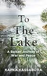 To the Lake: A Ba...