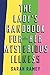 The Lady's Handbook for Her Mysterious Illness by Sarah Ramey The Lady's Handbook for Her Mysterious Illness by Sarah Ramey
