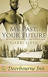 My Past, Your Future