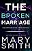 The Broken Marriage (New Ha...