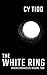 The White Ring (Akken Chronicles Book 2)