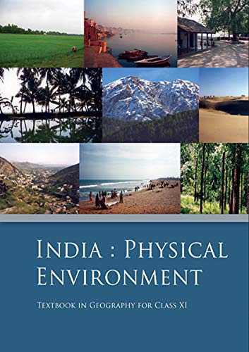 India Physical Environment (NCERT): Textbook of Geography For Class 11