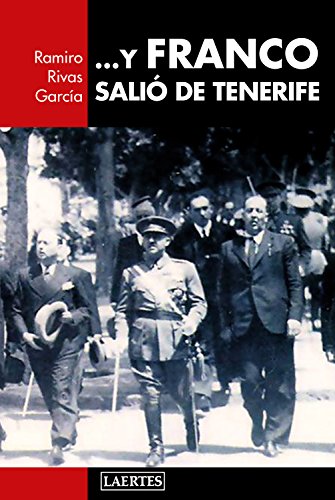 ... Y Franco salió de Tenerife: Franco en Canarias (Paperback)