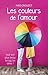 Les couleurs de l'amour (French Edition)