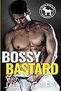 Bossy Bastard by J.L. Perry