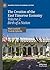 The Creation of the East Timorese Economy: Volume 2: Birth of a Nation (Palgrave Studies in Economic History)