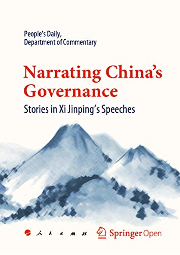 Narrating China's Governance: Stories in Xi Jinping's Speeches (Kindle Edition)