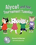 Alycat and the Tournament Tuesday