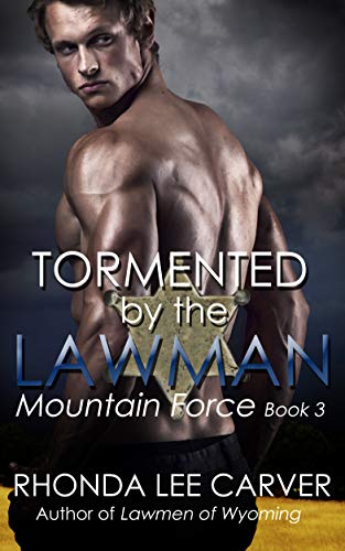 Tormented by the Lawman (Mountain Force #3)