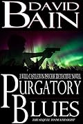 Purgatory Blues: A Will Castleton Novel