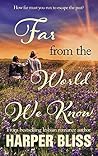 Far from the World We Know Book cover for Far from the World We Know