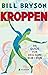 Kroppen : en guide for deg som bor i den