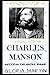 Charles Manson Success Coloring Book: An American Criminal and Cult Leader. (Charles Manson Success Coloring Books)
