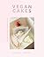 Vegan Cakes Dreamy Cakes & ...