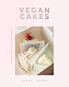 Vegan Cakes Dreamy Cakes & Decadent Desserts