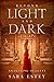 Beyond Light and Dark, Awakening in Egypt by Sara Estey