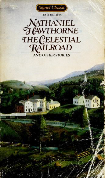 The Celestial Railroad and Other Stories