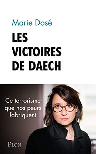 Les victoires de Daesh (French Edition)