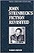 John Steinbeck's Fiction Revisited by Warren G. French