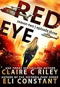 Red Eye: Season Two, Episode Three