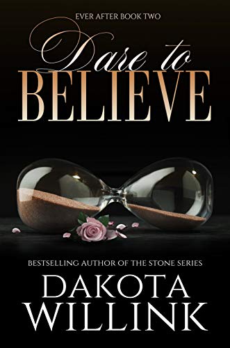 Dare to Believe (Ever After Book 2)