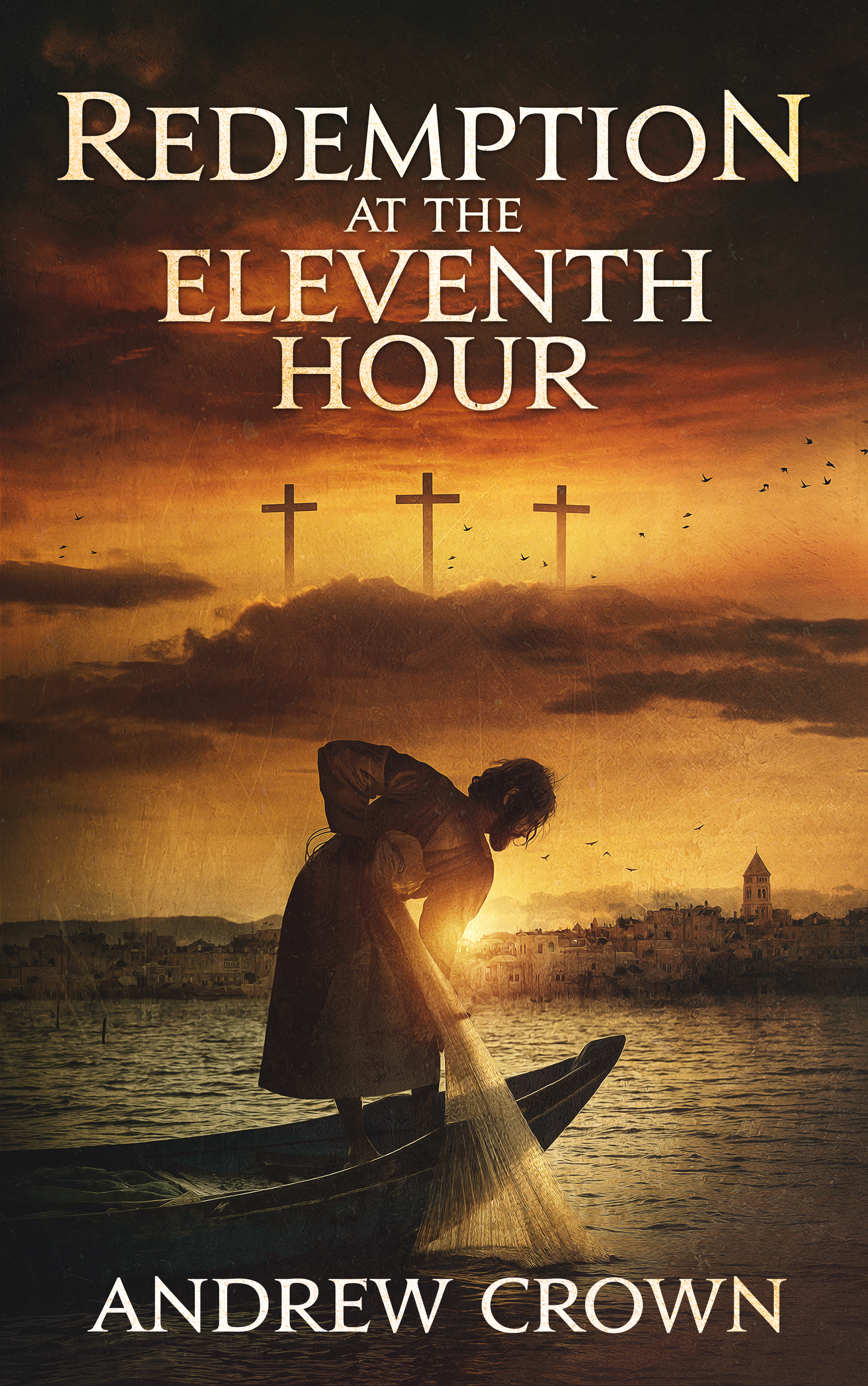 Redemption at the Eleventh Hour (Kindle Edition)