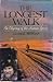 The Longest Walk by George Meegan The Longest Walk by George Meegan