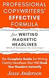 Professional Copywriters’ Effective Formula for Writing Magne... by Jesse Anderson