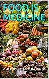 FOOD IS MEDICINE:...