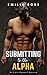 Submitting to the Alpha by Emilia  Rose