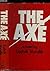 The axe