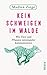 Kein Schweigen im Walde by Madlen Ziege Kein Schweigen im Walde by Madlen Ziege