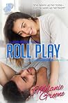 Roll Play by Melanie Greene