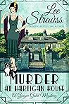 Murder at Hartigan House by Lee Strauss
